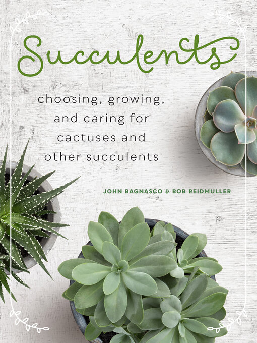 Title details for Succulents by John Bagnasco - Available